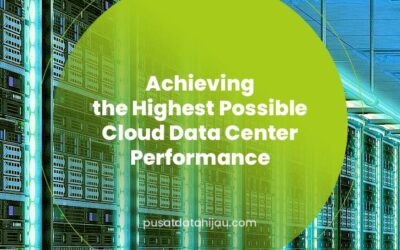 Achieving The Highest Possible Cloud Data Center Performance